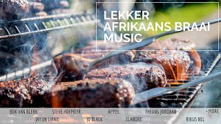 Braai Music  Lekker Afrikaans Braai music 2 hours [upl. by Mulry]