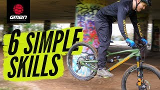 6 Simple Mountain Bike Skills That Will Make You A Better Rider [upl. by Valentine737]