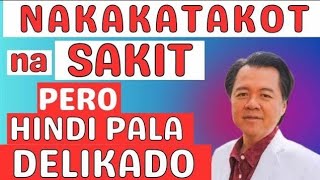 Nakakatakot na Sakit Pero Hindi Pala Delikado  By Doc Willie Ong Internist and Cardiologist [upl. by Elwira311]