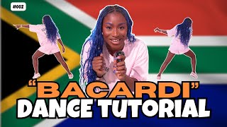 How to quotBacardiquot 🇿🇦  DANCE TUTORIAL [upl. by Rosy]