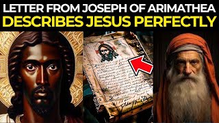 THE CONTROVERSIAL LETTER OF JOSEPH OF ARIMATHEA THAT THE WORLD NEEDS TO KNOW [upl. by Berfield]