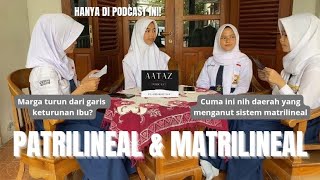 PODCAST TEMA MATRILINEAL DAN PATRILINEAL [upl. by Nylavad]