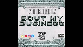 Bout My Business  ZIA x Killz x Oso [upl. by Enidlareg]