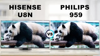 Hisense U8N ULED LCD TV vs Philips 959 OLED TV  Unboxing  Review [upl. by Tiff]