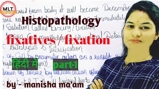 Fixatives  Fixation  Part1 type of fixatives in Histopathology  By Manisha Maam [upl. by Kus299]