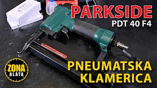 Pneumatska Klamerica Parkside PDT 40 F4  Recenzija TEST 4K [upl. by Gifferd]