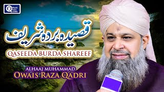 Owais Raza Qadri  Qaseeda Burda Shareef  Official Video [upl. by Ahseikal29]