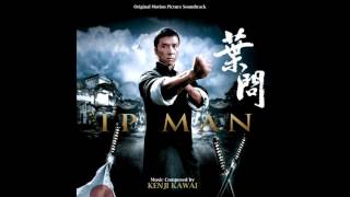 Ip Man Soundtrack Theme extended edit [upl. by Acirretal712]