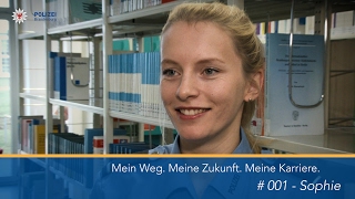 Mein Weg Meine Zukunft Meine Karriere  001 Sophie  POLIZEIKARRIERE [upl. by Trinity]