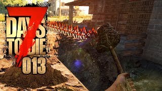 7 DAYS TO DIE 🧟‍♂️ 013 Wer anderen eine Grube gräbt [upl. by William]