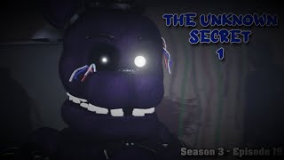 SFM FNAF The Unknown Secret 1 [upl. by Akenet]