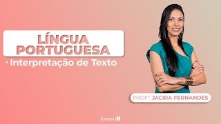 Interpretação de Texto Para Concurso  Língua Portuguesa  Profª Jacira Fernandes [upl. by Connel]