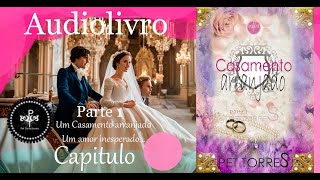 Audiolivro Casamento arranjado capitulo 8 parte 6 Capitulo Final [upl. by Naryk491]