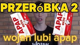 wojan lubi apap przeróbka 2 zeszyty wojana [upl. by Alexandria648]