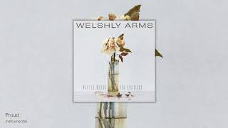 Proud Instrumental  Welshly Arms [upl. by Akinor418]