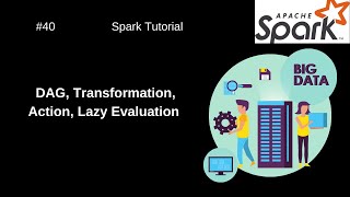 40  Spark Tutorial  DAG Transformation  Action Lazy Evaluation in Spark coding bigdata [upl. by Meggs70]