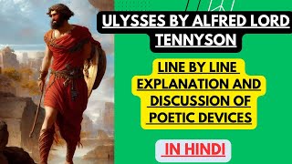 Ulysses by Alfred Lord Tennyson  Line by Line Explanation and Discussion of Poetic Devices in Hindi [upl. by Tnelc]