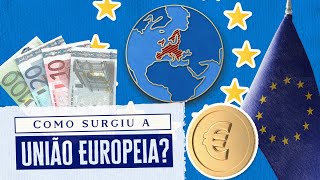 União Europeia como surgiu e para que serve [upl. by Najed]