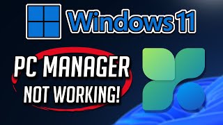 Microsoft PC Manager Not Working Fix Windows 1110 Tutorial [upl. by Ardnossac22]