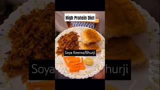 High Protein Soya KeemaSoya BhurjiU Can Skip Pawrecipe protein weightloss diet shorts short [upl. by Nyletac998]