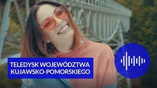 Teledysk Województwa Kujawsko  Pomorskiego Sara Pach „Lubię Tu Być” [upl. by Ezequiel781]