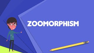 What is Zoomorphism Explain Zoomorphism Define Zoomorphism Meaning of Zoomorphism [upl. by Rafaelia885]