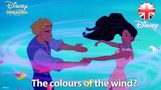 DISNEY SINGALONGS  Colours Of The Wind  Pocahontas Lyric Video  Official Disney UK [upl. by Chancey947]