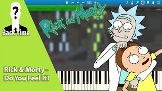 Rick amp Morty  Do You Feel It Piano Cover  Sheets amp Midi [upl. by Sundin470]