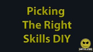 How To Pick The Skills You need to Train [upl. by Annahsar39]