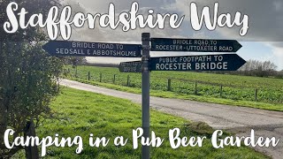 Staffordshire Way — Day 4 — Camping in a Pub Beer Garden [upl. by Ennasus]