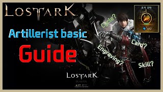 Lostark guide of Barrage Artillerist for new players [upl. by Ahsinad494]