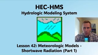 HEC HMS Lesson 42  Meteorologic Models  Shortwave Radiation Part 1 [upl. by Vlad897]