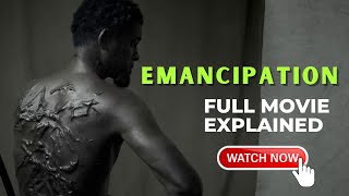 Emancipation 2022 Full Movie Explained [upl. by Ilysa148]