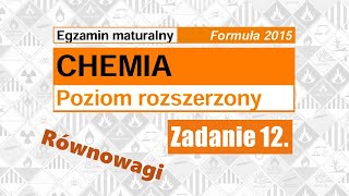 Zadanie 12 MATURA chemia 2024 Formuła 2015 [upl. by Maurili]