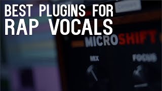 Best PLUGINS For Rap Vocals [upl. by Anitsihc]