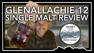 GlenAllachie 12 Single Malt Scotch Whisky Review Is It Getting Better With Every Batch [upl. by Hermes]