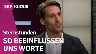 Philipp Hübl Macht und Magie der Sprache  Sternstunde Philosophie  SRF Kultur [upl. by Ndnarb158]