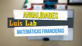 Anualidades  Fórmulas Conceptos y Ejemplos  Matemáticas Financieras [upl. by Alison]