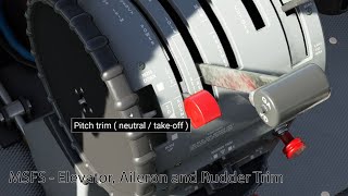 MSFS  Elevator aileron and rudder trim tutorial [upl. by Soisanahta]