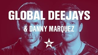 Global Deejays amp Danny Marquez  Go High [upl. by Neerod]