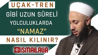 Uçak  Tren Gibi Uzun Süreli Yolculuklarda Namaz Nasıl Kılınır [upl. by Sirhc]