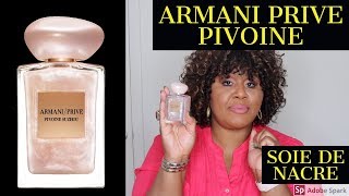 Armani Prive Pivoine Suzhou Soie De Nacre Perfume [upl. by Sclater]