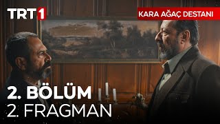 karaagacdestanitrt 2 Bölüm 2 Fragmanı quotBurada çok kan var Celal Ağa” [upl. by Eldrida]