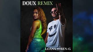 Loana Feat BenG  Doux Remix Kompa [upl. by Arza214]