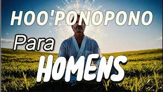 HOO´PONOPONO para HOMENS  Tela Preta  Ouça Dormindo [upl. by Eycats]