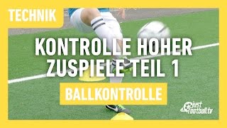 Fussballtraining Hohe Zuspiele Teil 1  Ballkontrolle  Technik [upl. by Amis]