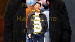 Top 10 most Handsome men in The World [upl. by Downing]