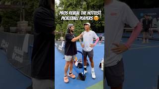 Pros reveal the hottest pickleball players 😍 pickleball propickleball [upl. by Macdonald]