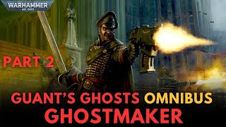 WARHAMMER 40000 Lore  Gauntquots Ghosts Ghostmarker by Dan Abnett part 2 audio book [upl. by Ardnuassac137]