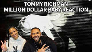 TOMMY RICHMAN  MILLION DOLLAR BABY REACTION [upl. by Aubert448]